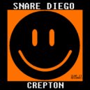 SNARE DIEGO - Crepton (Original Mix)
