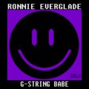 RONNIE EVERGLADE - G-String Babe