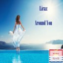 Liraz - Around You (Original Mix)
