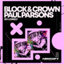 Block & Crown, Paul Parsons - So Lonely