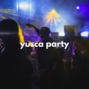 Yusca - Party 27 Summer Edition ()