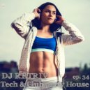 DJ Retriv - Tech & Club party House ep. 34 ()