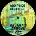 Domenico Albanese - Havana\'s Groove (Original Mix)