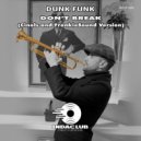 Dunk funk - Don't break