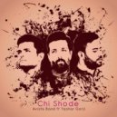 Avista Band feat Yashar Gorji - Chi Shode