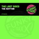 The Last Disco - The Rhythm