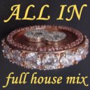 Maxim Zharikov - All In - full house mix ()