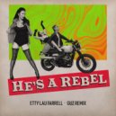 Etty Lau Farrell - Hes A Rebel