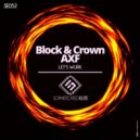 Block & Crown, AXF - Let\'s Wurk (Original Mix)