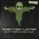 Roentgen Limiter - Don't Bring Me Down