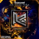 Thoramin - No More Fear (Extended)