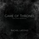 Rachel LaFond - Game of Thrones Medley: Goodbye Brother / Light of the Seven / Main Title ()