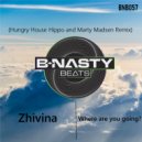 Zhivina  - Where are you Going?