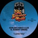 Harlem Dance Club & Robert Owens - I Love You (feat. Robert Owens) (Original Mix)