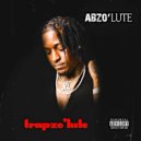 Abzo'Lute & Big Yavo - Who Doin Dat (feat. Big Yavo)