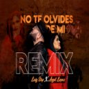 Lady Step & Angel Lopez - No Te Olvides De Mi (feat. Angel Lopez)