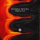 Patrick Moura - Present ()
