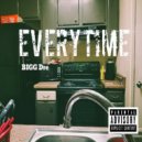 Bigg Dre - Everytime ()