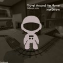 Matgroove & Calavera - Travel Around the Home (Calavera Remix)