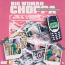 Macka Diamond & Romieikon - Big Woman Choppa ()