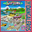 The DANGALEROS & Haroun Serang - Surf Town (feat. Haroun Serang) ()