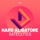 Hard Aligatore - Satellites