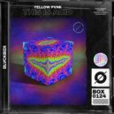 Yellow Pvnk - This Is Acid (Original Mix)