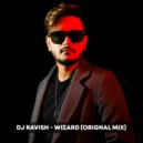 Dj Ravish - Wizard