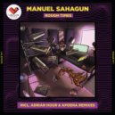 Manuel Sahagun - Rough Times ()