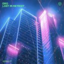 Dro - Lost In Detroit (Original Mix)