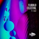 Flurald Ft. CUZZ - Celestial (Original Mix)