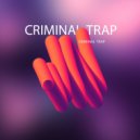 Criminal Trap - No Heart