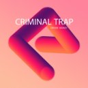 Criminal Trap - Hot Behavior