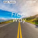Aleh Famin - Free Way (Original Mix)