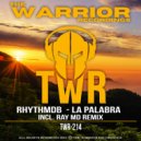 RhythmDB & Ray MD & The Warrior - La Palabra