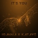 Ioanna & Kafayé - It\'s You ()