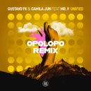 Gustavo Fk & Camila Jun feat Mr. V - Unified (Opolopo Remix)