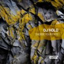 DJ Hold - Choose Your Fate