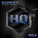 Rainer K - Demolition