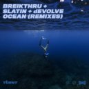 Breikthru, SLATIN, dEVOLVE - Ocean (Instrumental)