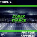 Terra V. - Find Your Happiness
