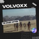 VolVoXX - The Arabic Anthem (Extended Mix)