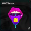 Silver Panda - We Call This Acid