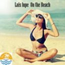 Luis Lupe - On The Beach (Original Mix)