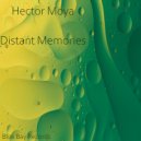 Hector Moya - Distant Memories (Original Mix)