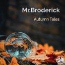 Mr.Broderick - Now Be There