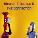 Mister E Double V - The Connection (2022)