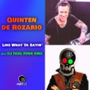 Quinten de Rozario - Like What Ya Sayin\' (Rubadubdub Mix)