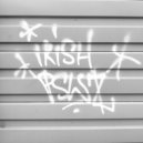 IRI$H - Tiger style ()