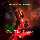 Archetype (BR) & Sinus (BR) - On The Loose